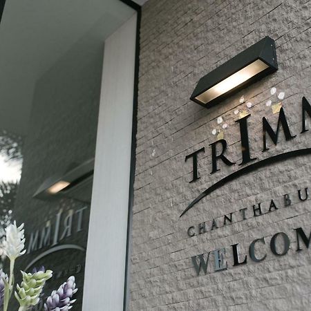 Trimm Otel Chanthaburi Dış mekan fotoğraf